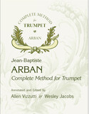 Arban Complete Method for Trumpet by Allen Vizzutti