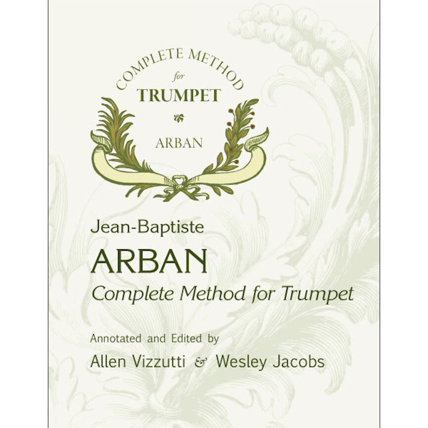 Arban Complete Method for Trumpet by Allen Vizzutti