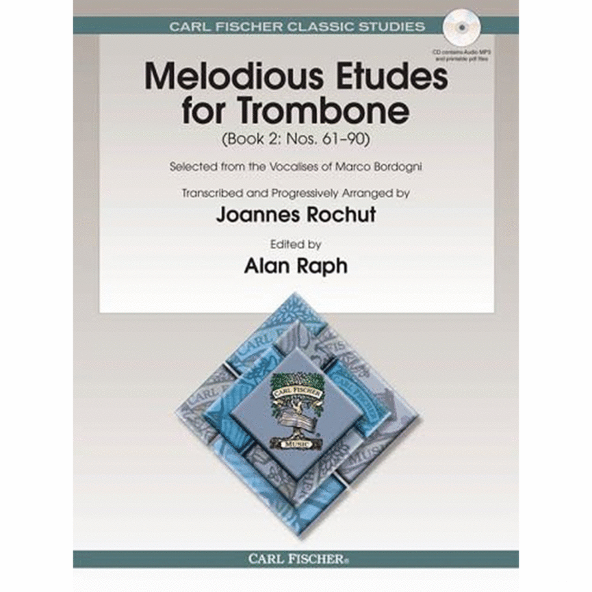 Melodious Etudes for Trombone, Book 2: Nos. 61 - 90 Selected from the Vocalises of Marco Bordogni Trombone - Giovanni Marco Bordogni Joannes Rochut Joannes Rochut Alan Raph