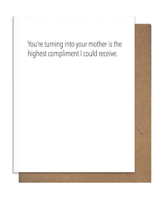 The Matt Butler (Pretty Alright Goods)  - TMB Turning Into Mom Card Mother's Day Card
