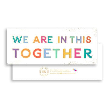 Gus and Ruby Letterpress - GR Gus & Ruby - We Are In This Together, gold foil