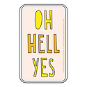Near Modern Disaster - NMD Oh Hell Yes Sticker