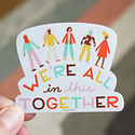 Free Period Press - FPP We're All in This Together Vinyl Sticker
