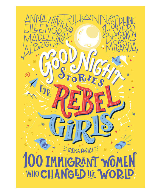 Simon and Schuster Good Night Stories for Rebel Girls: 100 Immigrant Women Who Changed the World