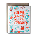 Ladyfingers Letterpress - LF Does this card make me look responsible