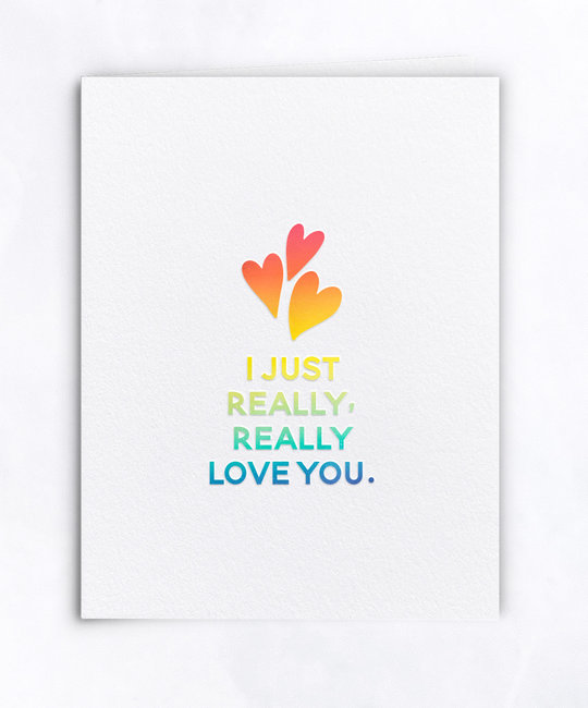 Gus and Ruby Letterpress - GR Gus & Ruby Letterpress - I Just Really, Really Love You Card