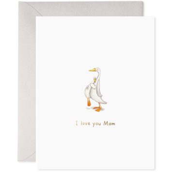 E. Frances Paper Studio - EF Love You Mom Goose Card