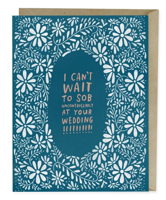 Em + Friends - EMM Sob at your Wedding Card