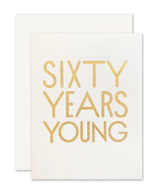 The Social Type - TST 60 Sixty Years Young Birthday Card
