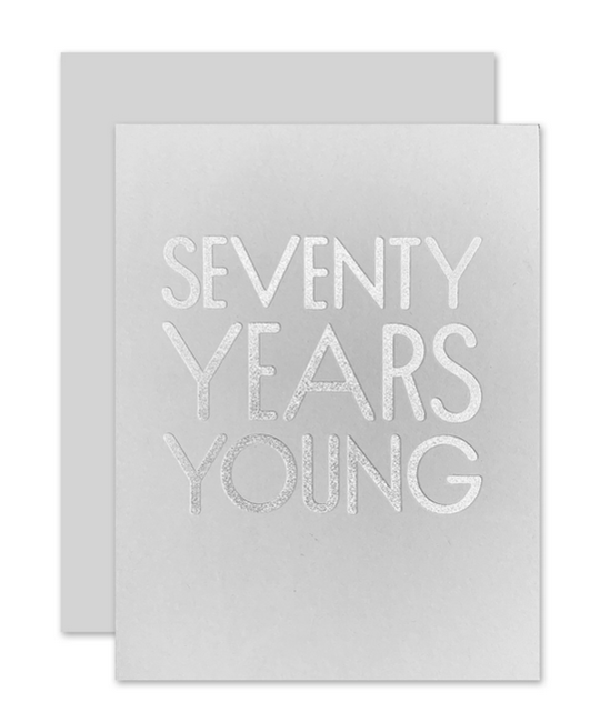 The Social Type - TST 70 Seventy Years Young Birthday Card