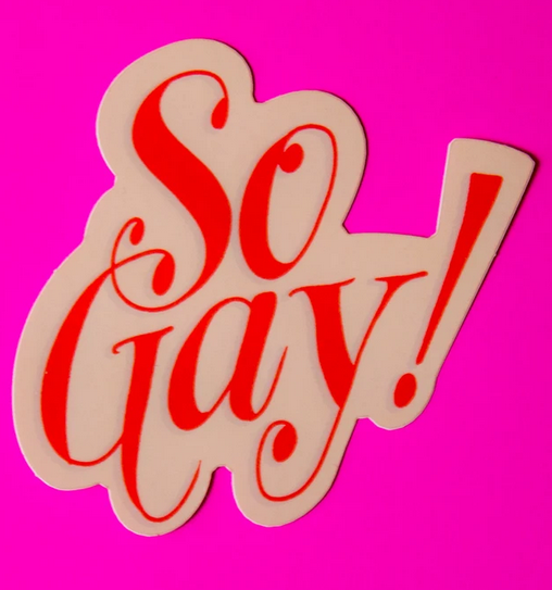 Ladyfingers Letterpress - LF So Gay Sticker