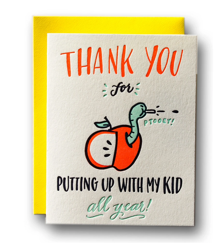 Ladyfingers Letterpress - LF Putting Up With My Kid Teacher Card