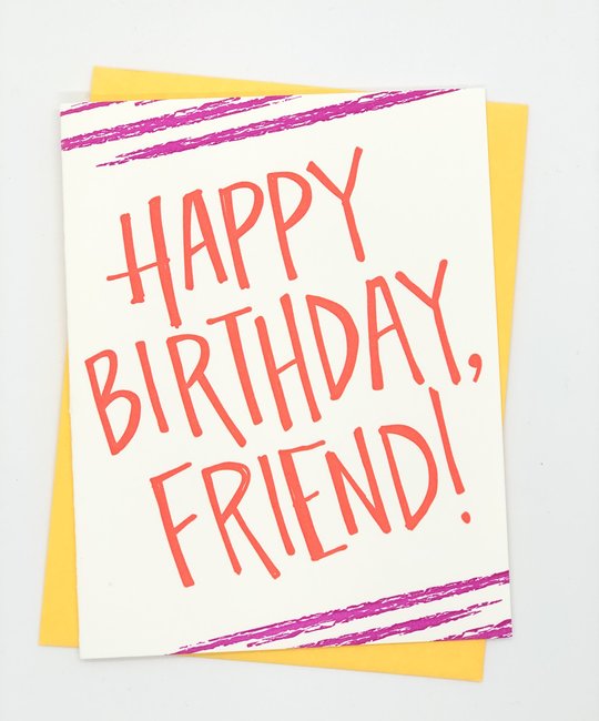 Gus and Ruby Letterpress - GR Happy Birthday, Friend! Birthday Card