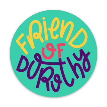Gus and Ruby Letterpress - GR GR ST - Friend of Dorothy Round Sticker