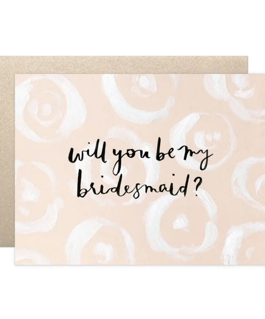 Our Heiday - OH Will You Be My Bridesmaid Card