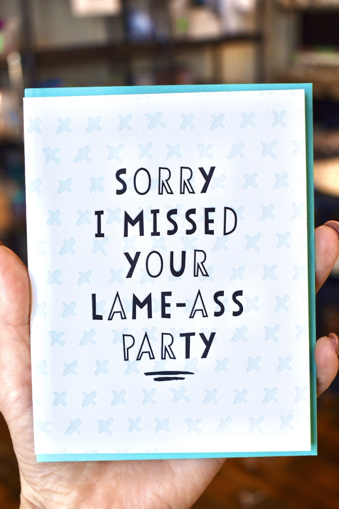 Gus and Ruby Letterpress - GR Sorry I Missed Your (Lame -Ass) Party card