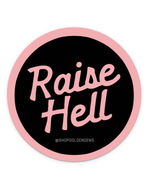 Golden Gems - GOG Raise Hell Sticker