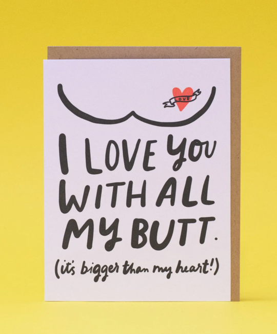 Hello!Lucky - HL Love You With All My Butt (Big Love) Card