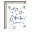 Ink Meets Paper - IMP Let It Snow, So We Can Snuggle Card