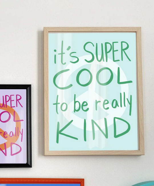 Calhoun & Co. - CAL Cool to Be Kind Art Print, 8 x 10"