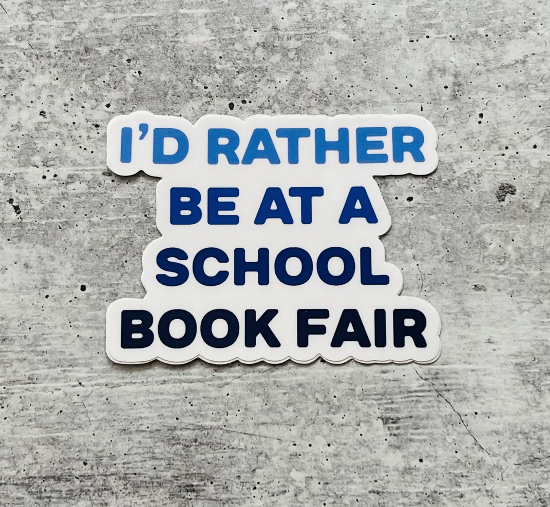 The Silver Spider - TSS I'd Rather Be at a School Book Fair Sticker