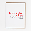 Lady Pilot Letterpress - LPL Anywhere With You 2020 Card