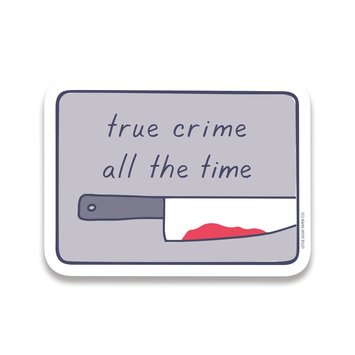 Tiny Hooray - TIH (formerly Little Goat, LG) TIH ST - True Crime All the Time Sticker