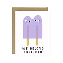 Worthwhile Paper - WOP We Belong Together Popsicles Card