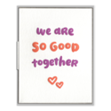 Ink Meets Paper - IMP Ink Meets Paper - We Are So Good Together Card