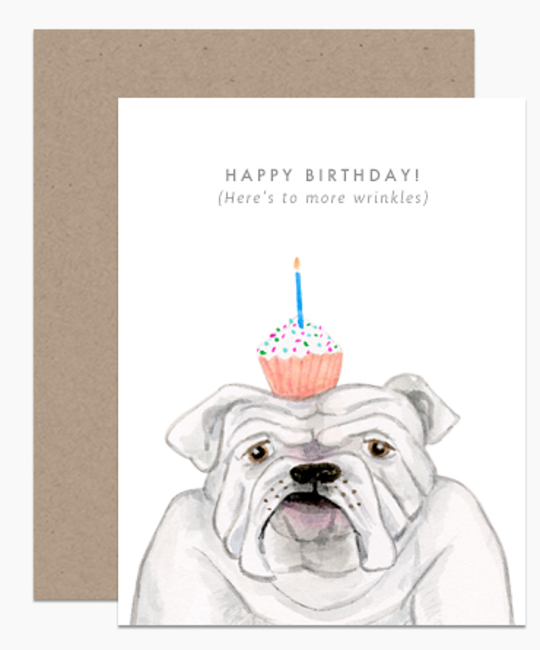 Dear Hancock - DH Dear Hancock - More Wrinkles Bulldog Birthday Card