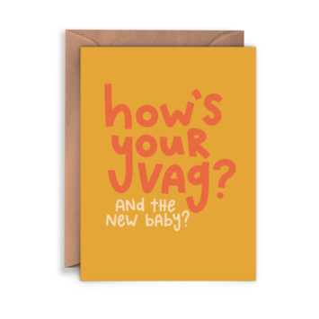 Twentysome Design - TD Twentysome Design - How's Your Vag? New Baby Card