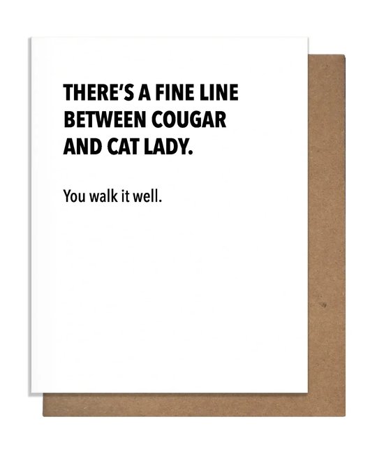 The Matt Butler (Pretty Alright Goods)  - TMB Fine Line Between Cougar and Cat Lady Card