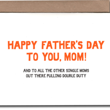 Power and Light Letterpress - PLL Single Mom Fathers Day Card