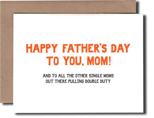 Power and Light Letterpress - PLL Single Mom Fathers Day Card