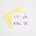 Gus and Ruby Letterpress - GR GRGCMI0004 - Your Smile is Contagious