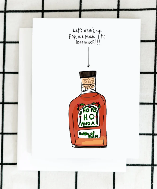 Artjaden - ART Artjaden- Drink Up Bottle of Rum Holiday Card