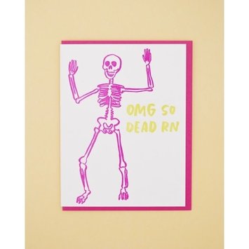 and Here We Are - AHW So Dead Skeleton Card