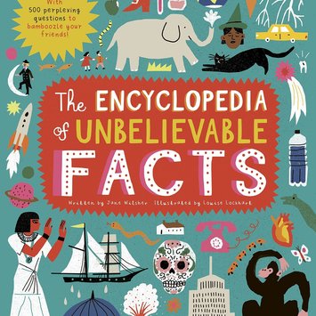 quarto The Encyclopedia of Unbelievable Facts