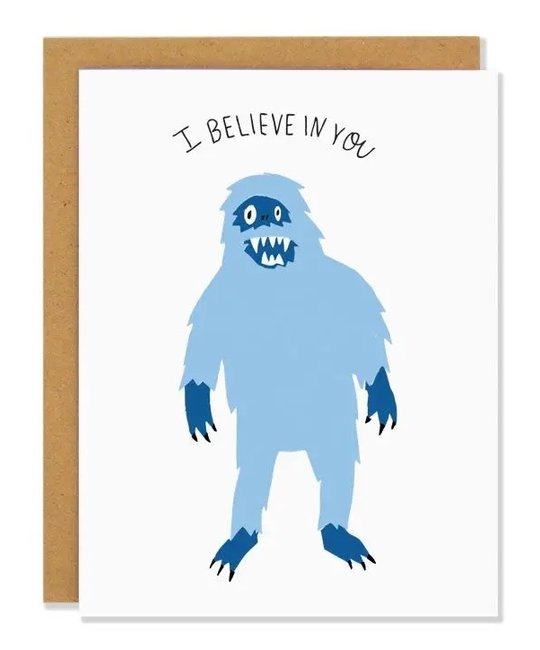 Badger & Burke - BB Badger & Burke - Yeti (I Believe in you) Card