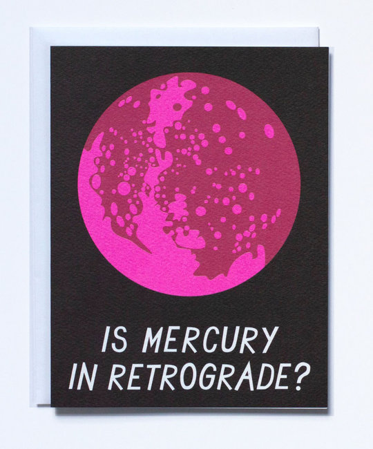 Banquet Atelier and Workshop - BAW Is Mercury in Retrograde Card