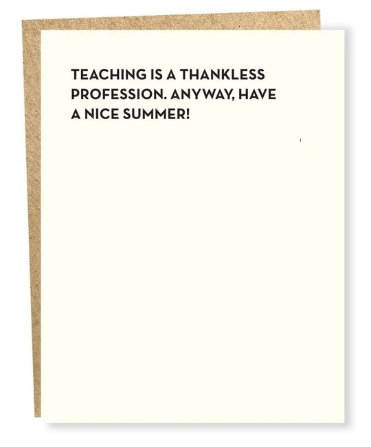 Sapling Press - SAP Thankless Teacher Card