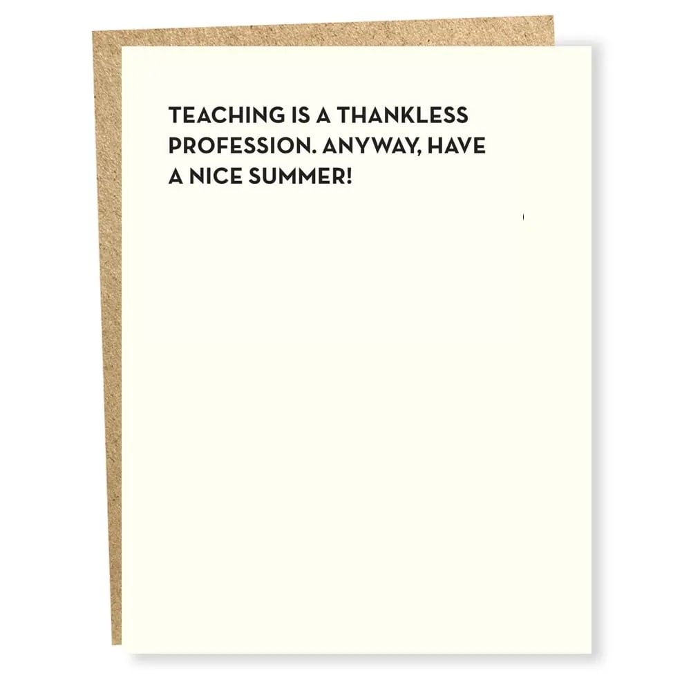 Sapling Press - SAP Thankless Teacher Card