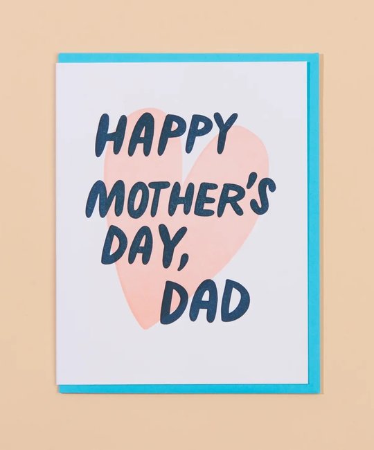and Here We Are - AHW Happy Mother's Day, Dad Card