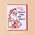 and Here We Are - AHW AHWGCHO0015 - Santa Says Guns Not Bodies Christmas Card