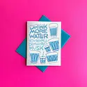 Pier Six Press - P6P P6PGCMI - Drink More Water, Dehydrated Husk Card