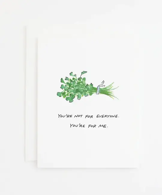Party Sally - PSA You're Not For Everyone Cilantro Card