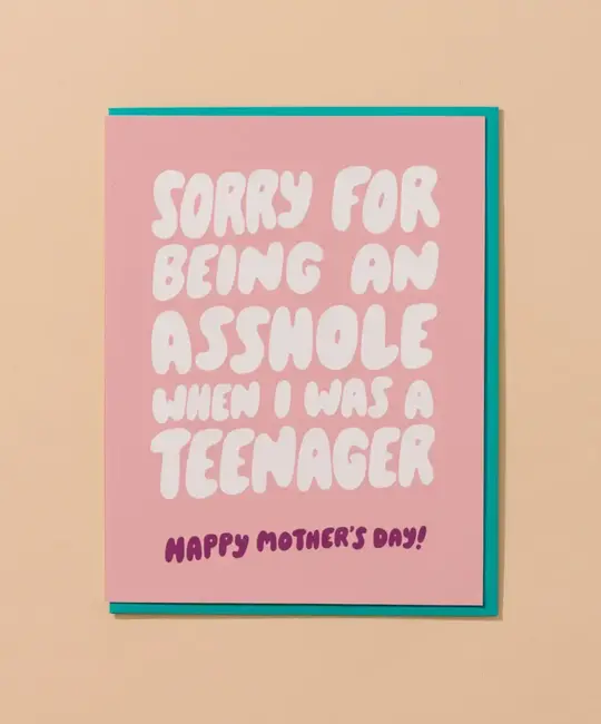 and Here We Are - AHW AHWGCMD - Asshole Teenager Mother's Day Card