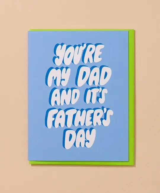 and Here We Are - AHW AHWGCFD - You're My Dad Father's Day Card