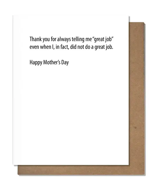 The Matt Butler (Pretty Alright Goods)  - TMB TMBGCMD - Great Job Mother's Day Card