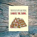 Near Modern Disaster - NMD NMDGCHO0012 - Embrace The Chaos Gingerbread House Card